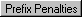 Prefix Penalties
