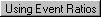 Using Event Ratios